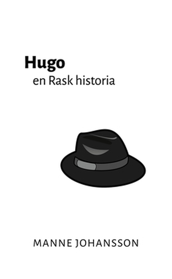 Hugo – en Rask historia (e-bok) av Manne Johansson
