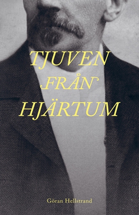 Tjuven från Hjärtum (e-bok) av Göran Hellstrand