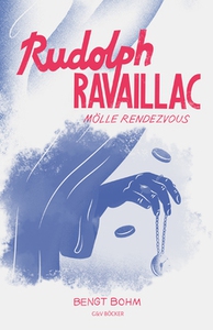 Rudolph Ravaillac - Mölle rendezvous (e-bok) av