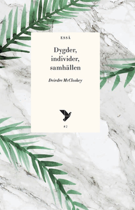 Dygder, individer och samhällen (e-bok) av Deirdre McCloskey