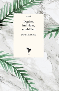Dygder, individer och samhällen (e-bok) av Deir
