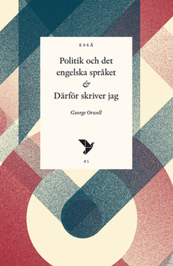 Politik och det engelska språket och Därför skriver jag