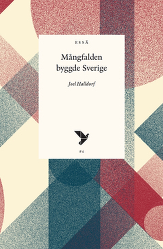 Mångfalden byggde Sverige