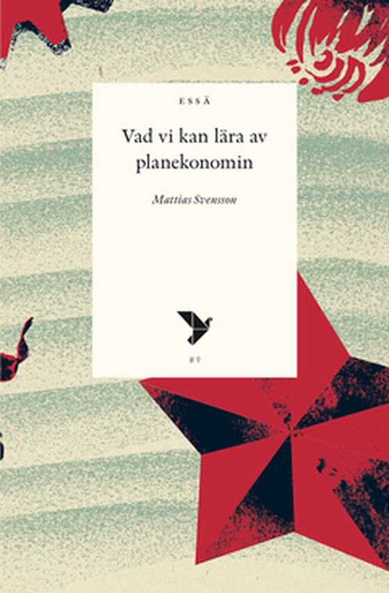Vad vi kan lära av planekonomin (e-bok) av Mattias Svensson