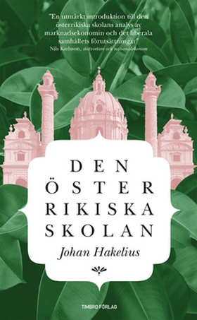 Den österrikiska skolan (e-bok) av Johan Hakeli