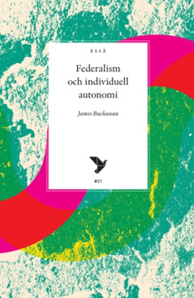 Federalism och individuell autonomi (e-bok) av 