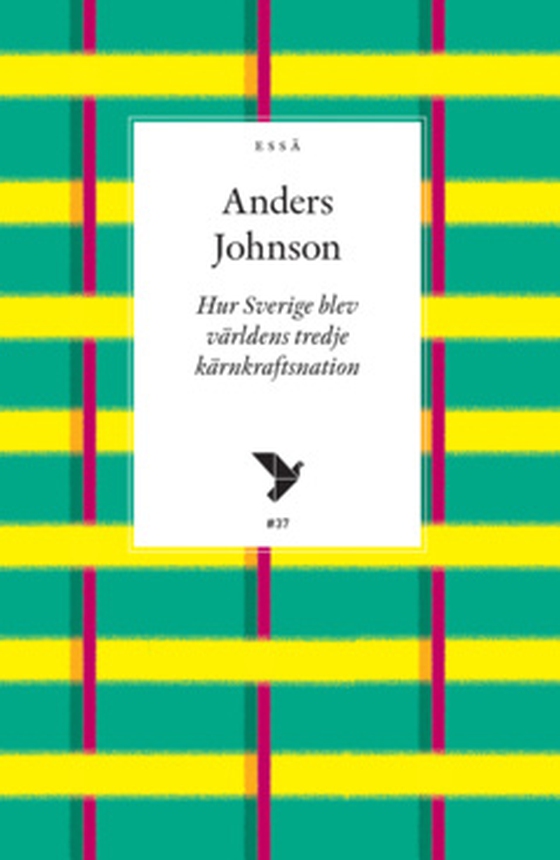 Hur Sverige blev världens tredje kärnkraftsnation
