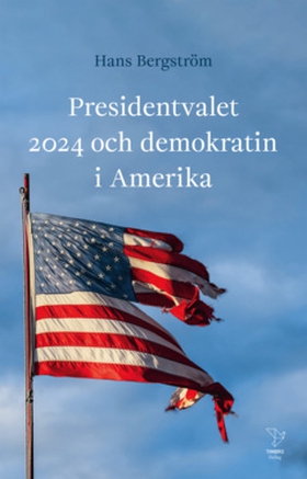 Presidentvalet 2024 och demokratin i Amerika (e