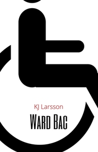 Ward Bac (e-bok) av KJ Larsson