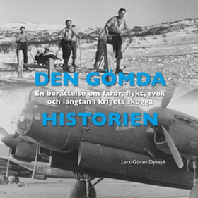 Den gömda historien (e-bok) av Lars-Göran Dybec