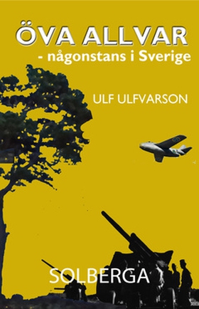 Öva allvar - Någonstans i Sverige (e-bok) av Ul