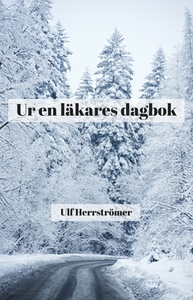 Ur en läkares dagbok (e-bok) av Ulf Herrströmer