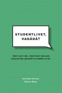 Studentlivet, vadådå? (e-bok) av Carl-Johan Her