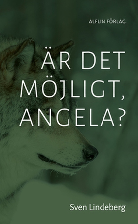Är det möjligt, Angela? (e-bok) av Sven Lindebe