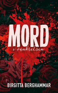 Mord i vänkretsen (e-bok) av Birgitta Berghamma
