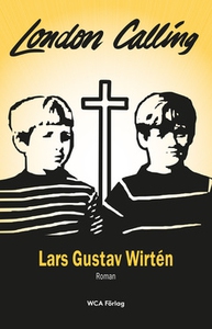 London calling (e-bok) av Lars Gustav Wirtén
