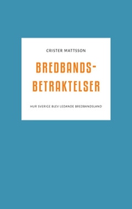 Bredbandsbetraktelser (e-bok) av Crister Mattss