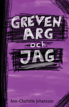 Greven, Arg och jag (e-bok) av Ann-Charlotte Jo