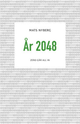 År 2048 (e-bok) av Mats Nyberg