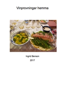 Vinprovningar hemma (e-bok) av Ingrid Benson