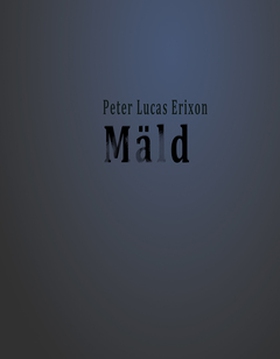 Mäld (e-bok) av Peter Lucas Erixon