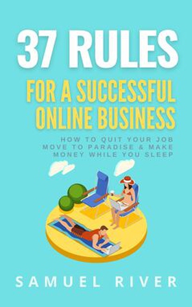 37 Rules for a Successful Online Business (e-bo