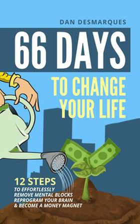 66 Days to Change Your Life (e-bok) av Dan Desm