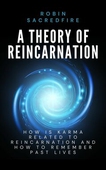 A Theory of Reincarnation