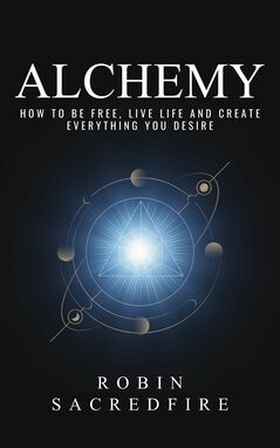 Alchemy (e-bok) av Robin Sacredfire