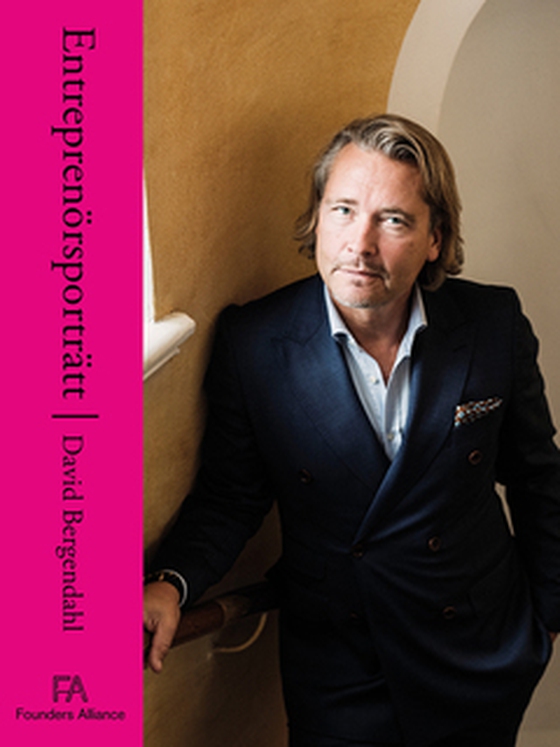 Entreprenörsporträtt David Bergendahl