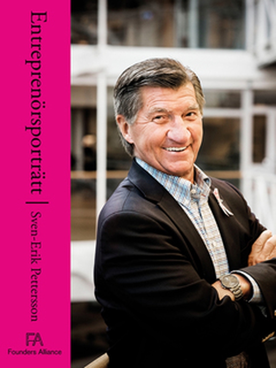 Entreprenörsporträtt Sven-Erik Pettersson