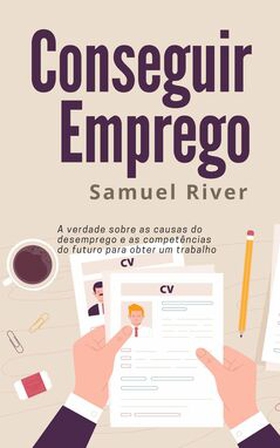 Conseguir Emprego (e-bok) av Samuel River