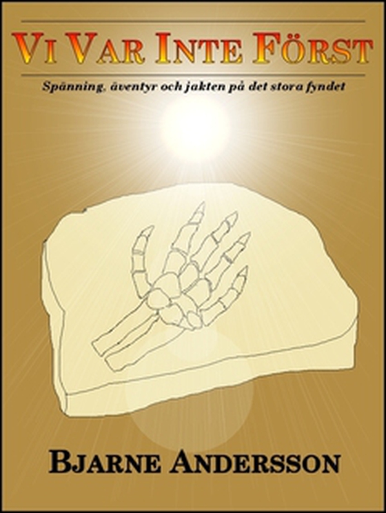 Vi var inte först (e-bok) av Bjarne Andersson