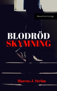 Blodröd Skymning (e-bok) av Marcus J. Ström