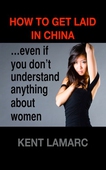 How to Get Laid in China