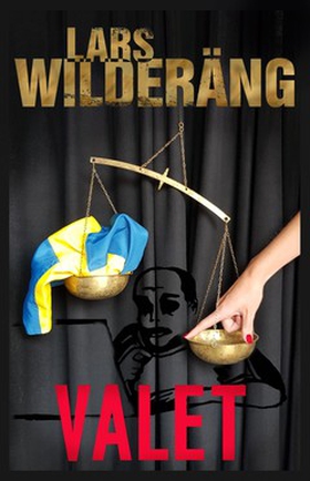 Valet (e-bok) av Lars Wilderäng