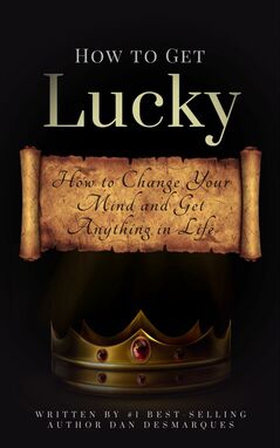 How to Get Lucky (e-bok) av Dan Desmarques