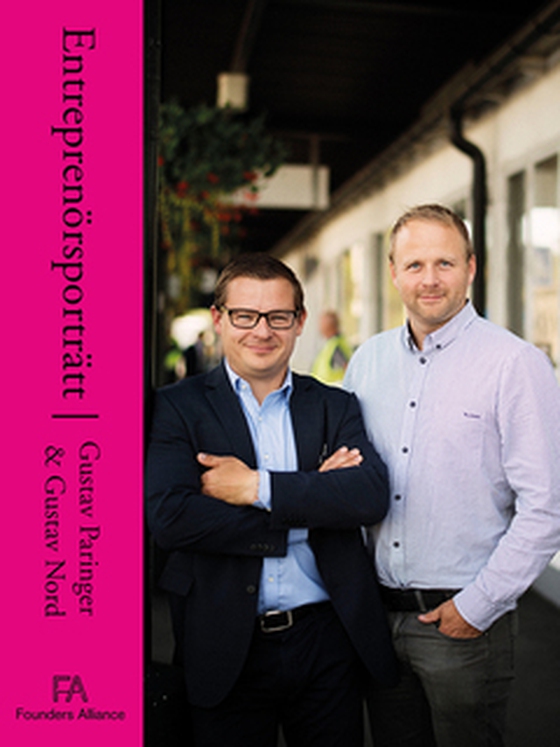 Entreprenörsporträtt Gustav Paringer och Gustav Nord