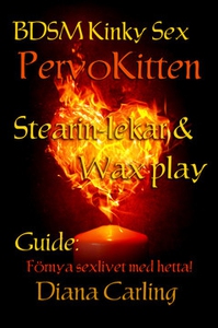 BDSM Kinky Sex - PervoKitten: Guiden Stearin-le
