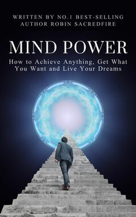 Mind Power (e-bok) av Robin Sacredfire