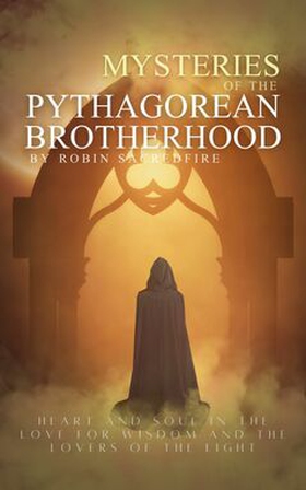 Mysteries of the Pythagorean Brotherhood (e-bok