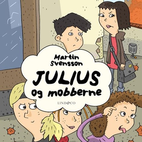 Julius og mobberne (lydbok) av Martin Svensson