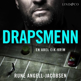 Drapsmenn (lydbok) av Rune Angell-Jacobsen