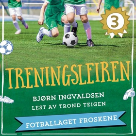 Treningsleiren (lydbok) av Bjørn Ingvaldsen