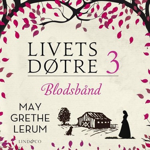 Blodsbånd (lydbok) av May Grethe Lerum