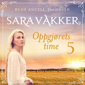 Oppgjørets time (lydbok) av Rune Angell-Jacob