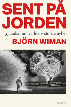 Sent på jorden (e-bok) av Björn Wiman