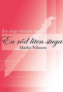 En röd liten stuga (e-bok) av Maths Nilsson