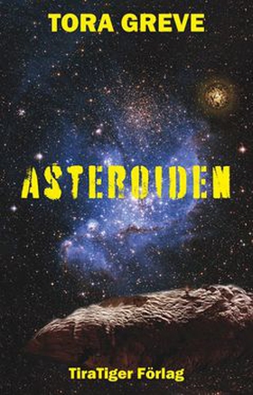 Asteroiden (e-bok) av Tora Greve