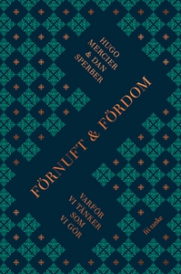 Förnuft och fördom (e-bok) av Hugo Mercier, Dan